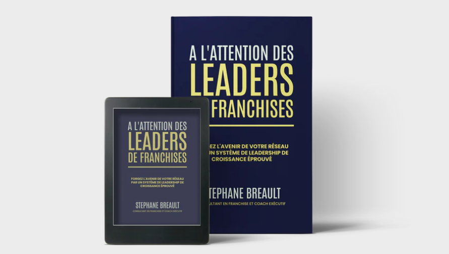 Un nouveau livre incontournable pour les dirigeants de réseaux de franchises ambitieux